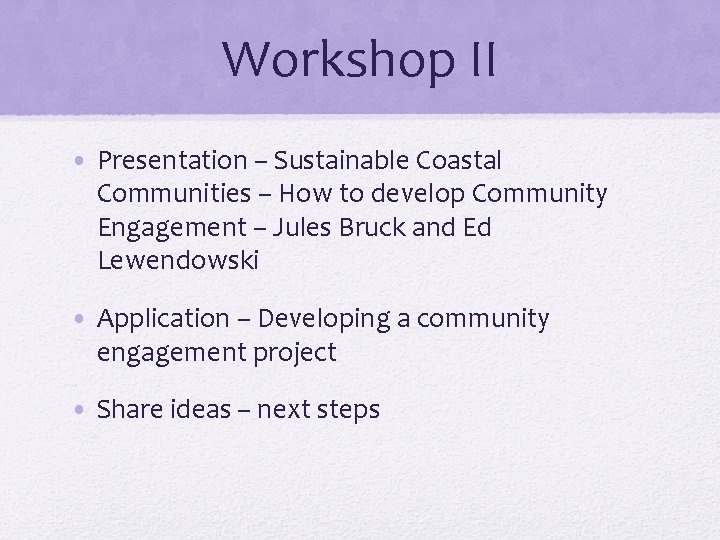 Workshop II • Presentation – Sustainable Coastal Communities – How to develop Community Engagement