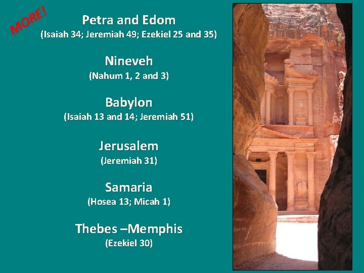 ! E R O M Petra and Edom (Isaiah 34; Jeremiah 49; Ezekiel 25