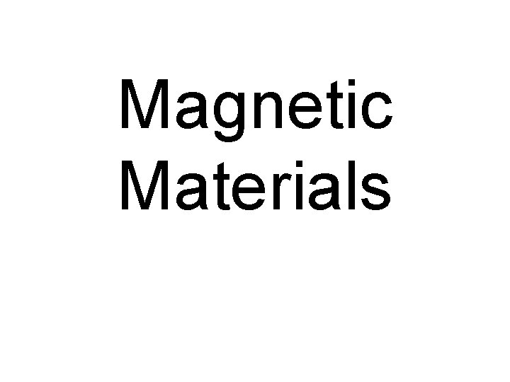 Magnetic Materials 