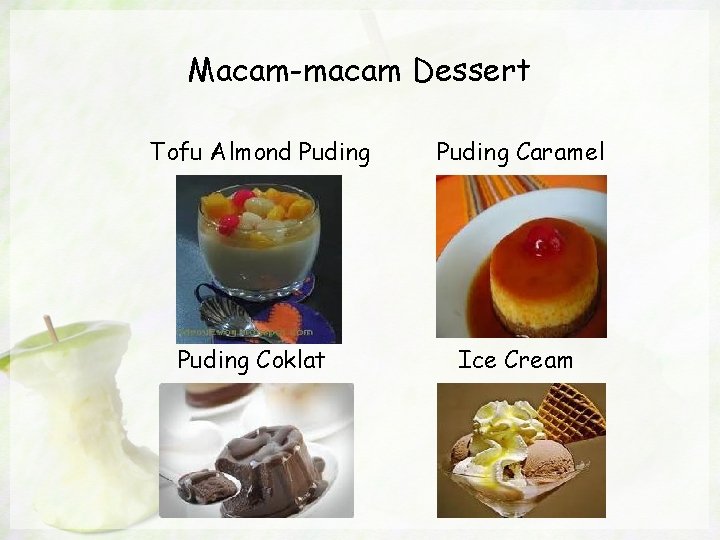 Macam-macam Dessert Tofu Almond Puding Coklat Puding Caramel Ice Cream 