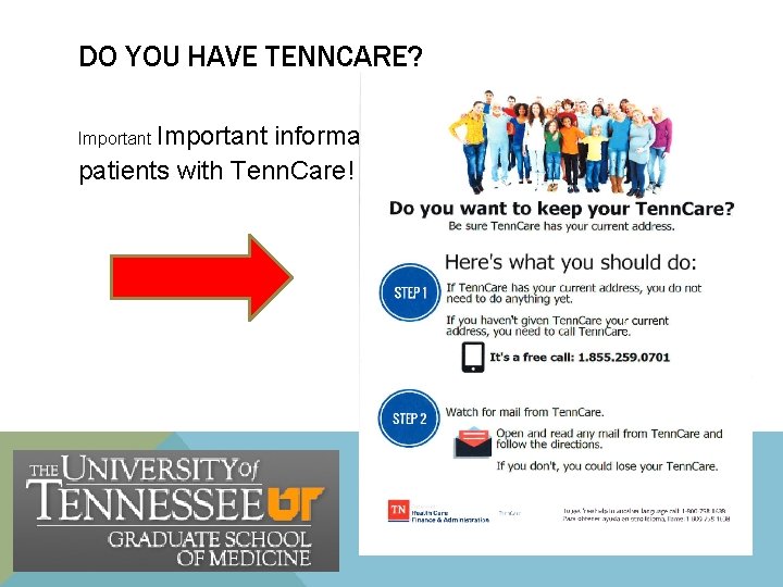 DO YOU HAVE TENNCARE? Important Information Important information for patients with Tenn. Care! DO YOU HAVE TENNCARE? Important Information Important information for patients with Tenn. Care!