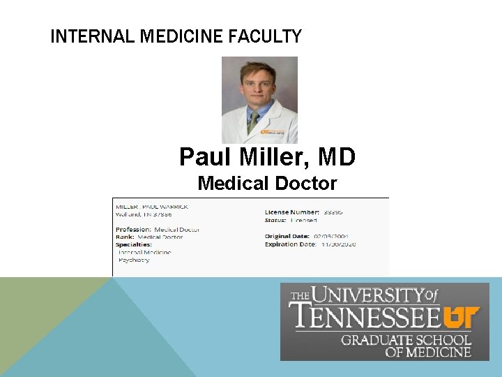 INTERNAL MEDICINE FACULTY Paul Miller, MD Medical Doctor INTERNAL MEDICINE FACULTY Paul Miller, MD Medical Doctor