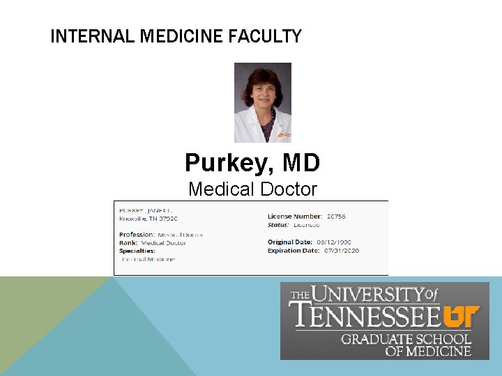 INTERNAL MEDICINE FACULTY Purkey, MD Medical Doctor INTERNAL MEDICINE FACULTY Purkey, MD Medical Doctor