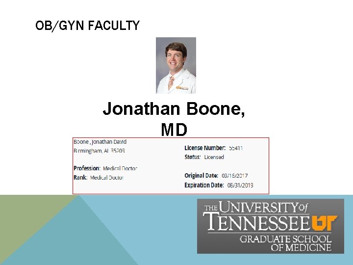 OB/GYN FACULTY Jonathan Boone, MD Medical Doctor OB/GYN FACULTY Jonathan Boone, MD Medical Doctor