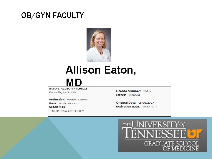 OB/GYN FACULTY Allison Eaton, MD Medical Doctor OB/GYN FACULTY Allison Eaton, MD Medical Doctor