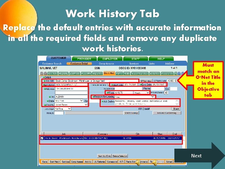 Work History Tab Replace the default entries with accurate information in all the required
