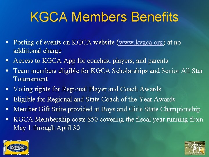KGCA Members Benefits § Posting of events on KGCA website (www. kygca. org) at