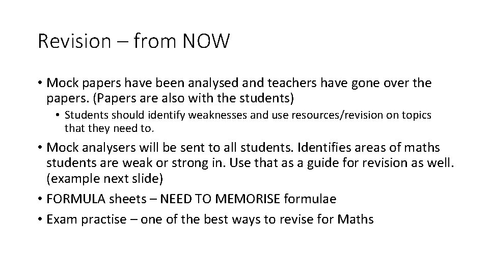 Revision – from NOW • Mock papers have been analysed and teachers have gone