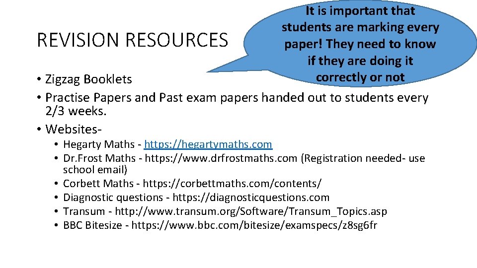 It is important that students are marking every REVISION RESOURCES paper! They need to