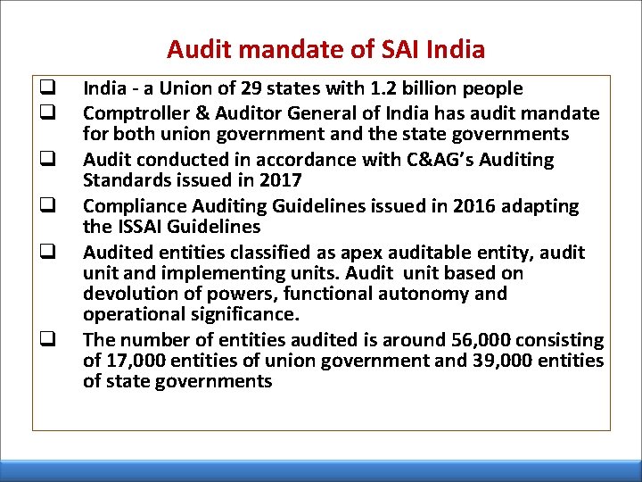 Audit mandate of SAI India q q q India - a Union of 29