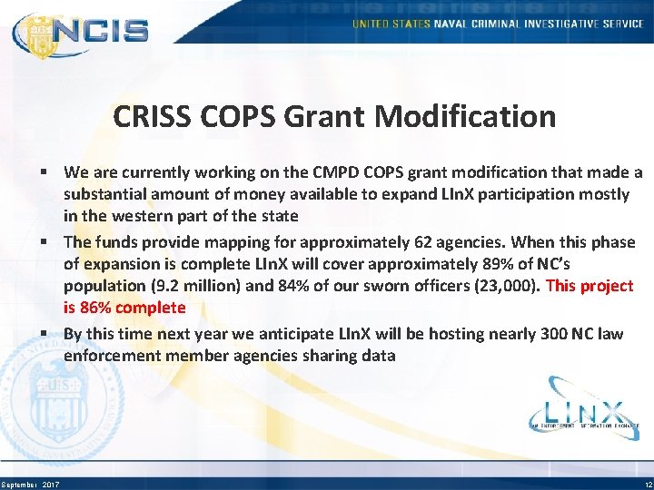 CRISS COPS Grant Modification § We are currently working on the CMPD COPS grant