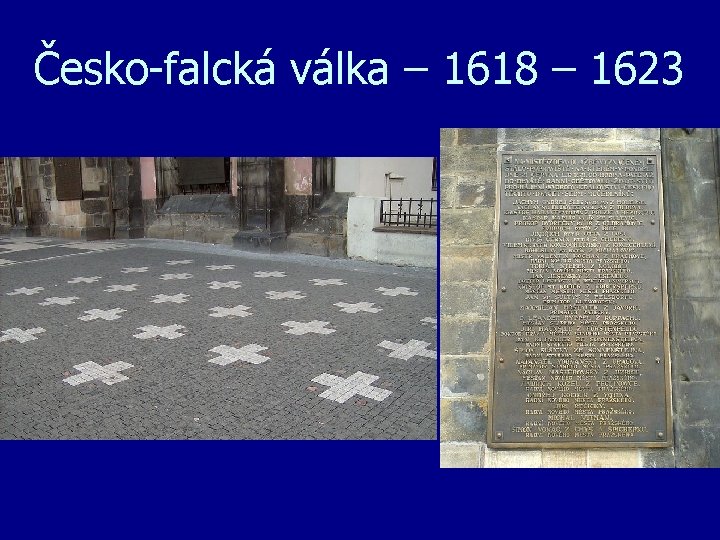 Česko-falcká válka – 1618 – 1623 
