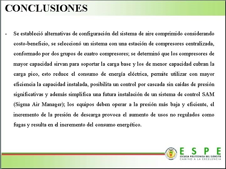 CONCLUSIONES - Se estableció alternativas de configuración del sistema de aire comprimido considerando costo-beneficio,