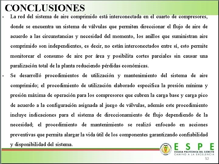 - CONCLUSIONES La red del sistema de aire comprimido está interconectada en el cuarto