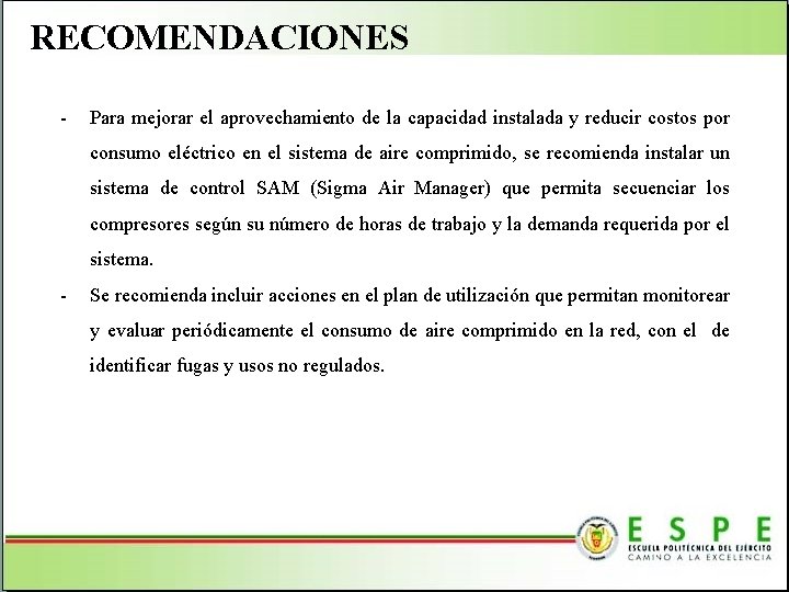 RECOMENDACIONES - Para mejorar el aprovechamiento de la capacidad instalada y reducir costos por