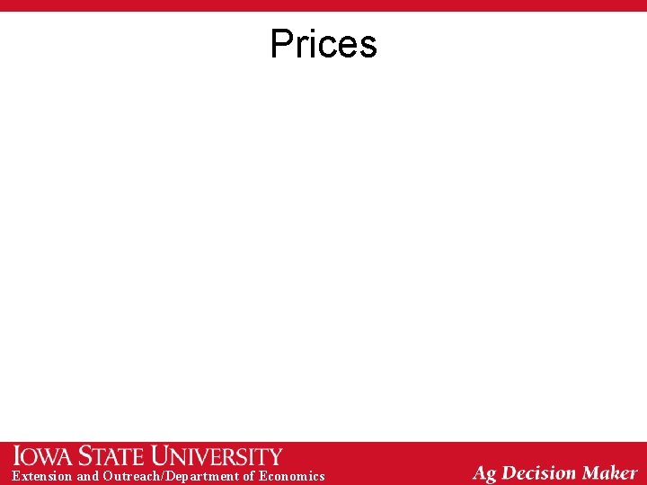 Prices Extension and Outreach/Department of Economics 