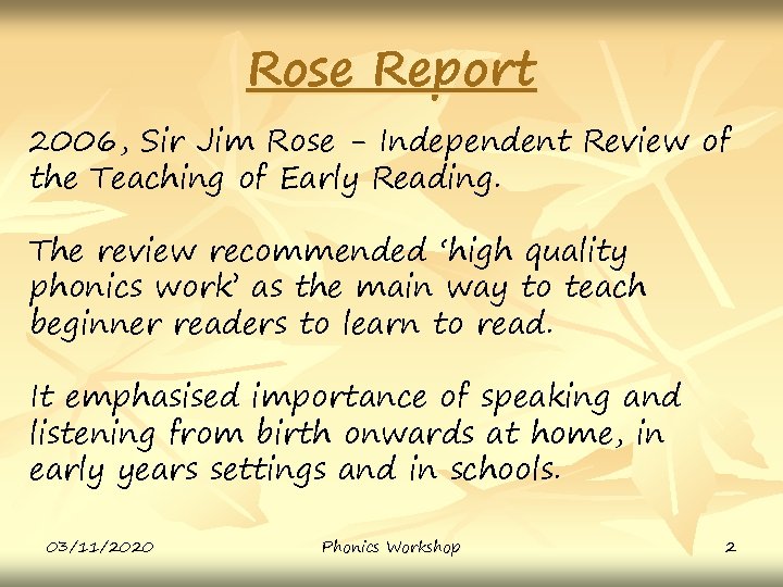 Rose Report 2006, Sir Jim Rose - Independent Review of the Teaching of Early