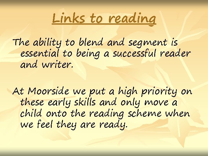 Links to reading The ability to blend and segment is essential to being a