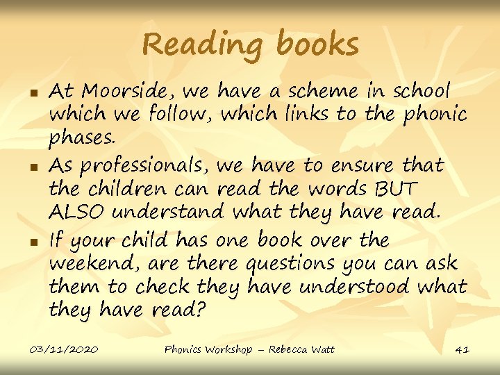 Reading books n n n At Moorside, we have a scheme in school which