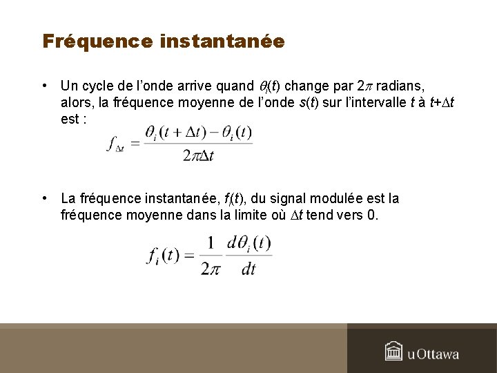 Fréquence instantanée • Un cycle de l’onde arrive quand qi(t) change par 2 p