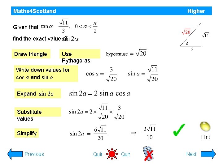 Maths 4 Scotland Higher Given that find the exact value of Draw triangle a