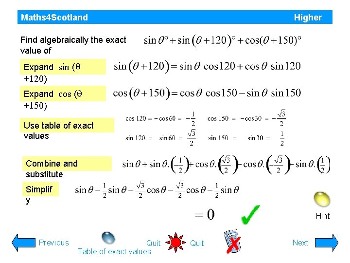 Maths 4 Scotland Higher Find algebraically the exact value of Expand sin (q +120)