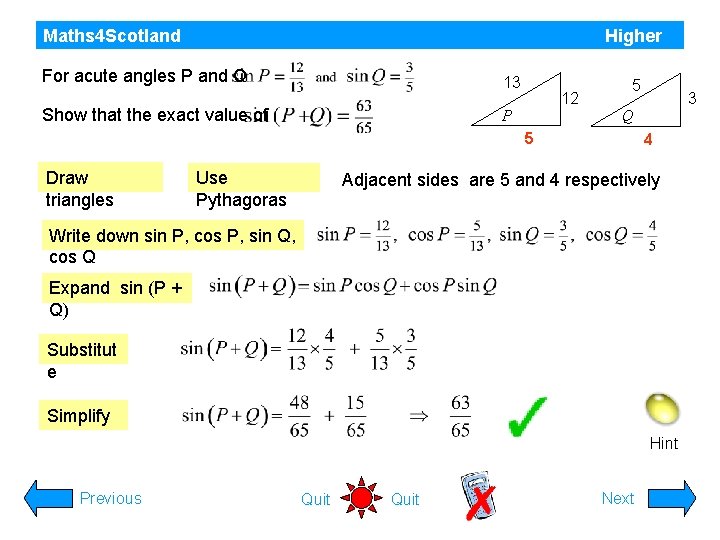 Maths 4 Scotland Higher For acute angles P and Q 13 Show that the