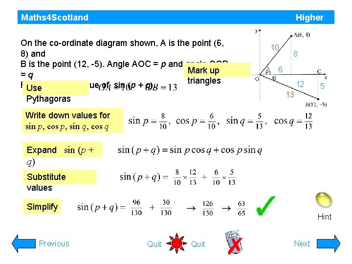 Maths 4 Scotland Higher On the co-ordinate diagram shown, A is the point (6,