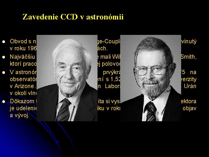 Zavedenie CCD v astronómii l l Obvod s nábojovou väzbou (Charge-Coupled Device - CCD)