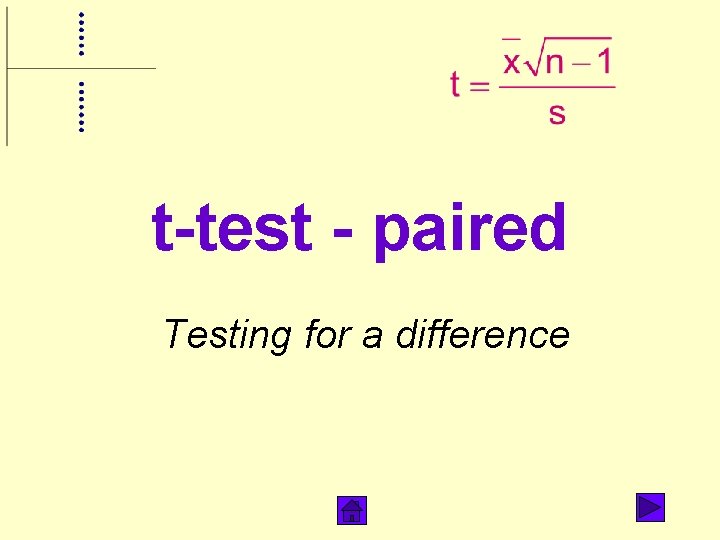 t-test - paired Testing for a difference 