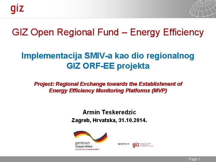 GIZ Open Regional Fund – Energy Efficiency Implementacija SMIV-a kao dio regionalnog GIZ ORF-EE