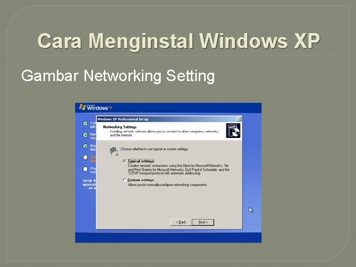 Cara Menginstal Windows XP Gambar Networking Setting 