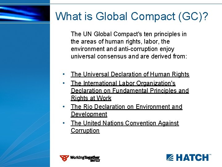 What is Global Compact (GC)? The UN Global Compact's ten principles in the areas