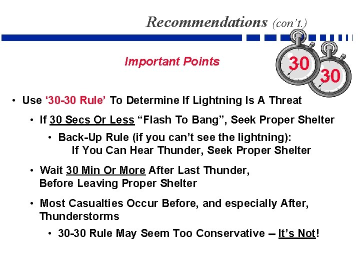 Recommendations (con’t. ) Important Points 30 30 • Use ‘ 30 -30 Rule’ To