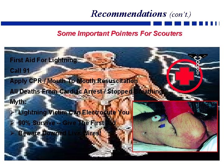 Recommendations (con’t. ) Some Important Pointers For Scouters First Aid For Lightning Call 91