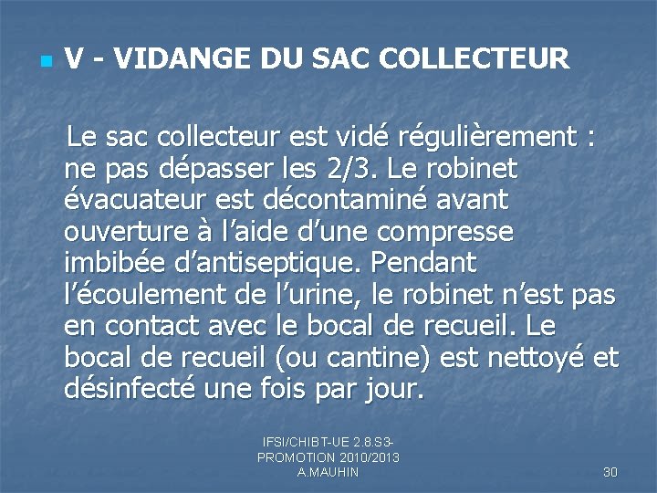 n V - VIDANGE DU SAC COLLECTEUR Le sac collecteur est vidé régulièrement : n V - VIDANGE DU SAC COLLECTEUR Le sac collecteur est vidé régulièrement :