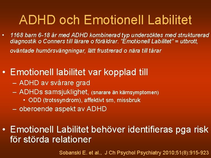 ADHD och Emotionell Labilitet • 1168 barn 6 -18 år med ADHD kombinerad typ