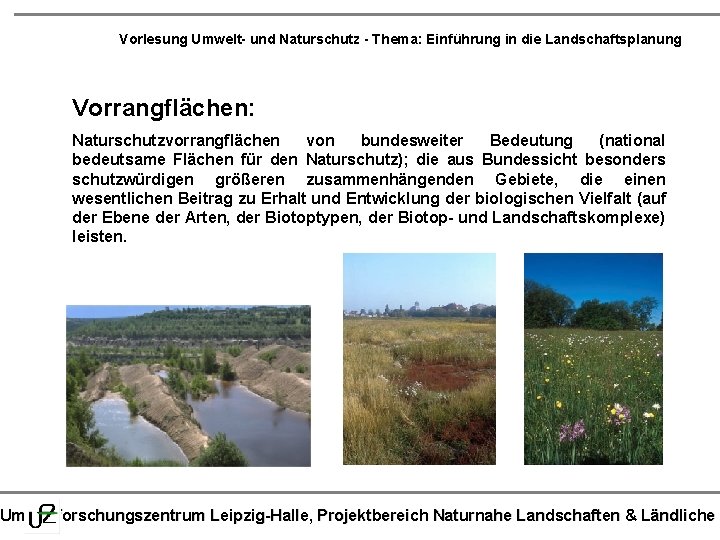 Vorlesung Umwelt- und Naturschutz - Thema: Einführung in die Landschaftsplanung Vorrangflächen: Naturschutzvorrangflächen von bundesweiter