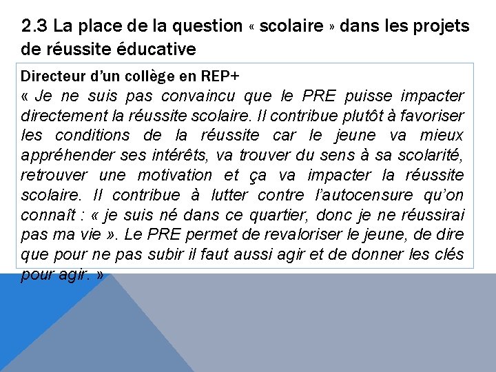 2. 3 La place de la question « scolaire » dans les projets de