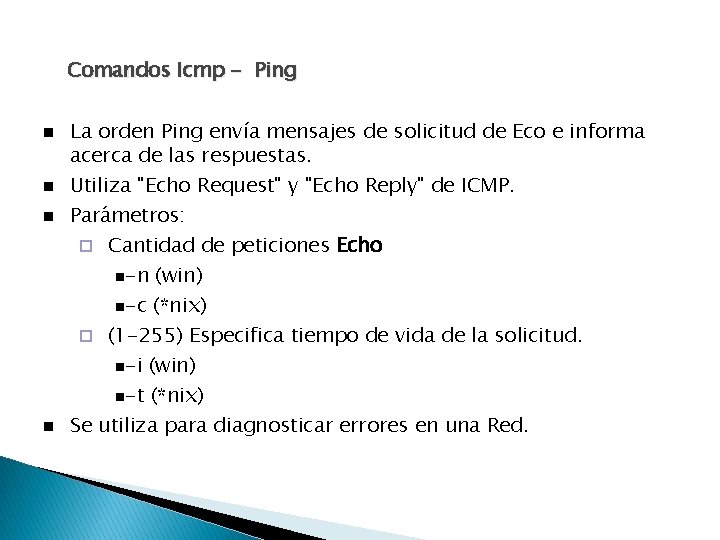 Comandos Icmp - Ping La orden Ping envía mensajes de solicitud de Eco e Comandos Icmp - Ping La orden Ping envía mensajes de solicitud de Eco e