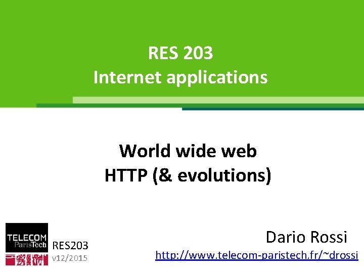 RES 203 Internet applications World wide web dario