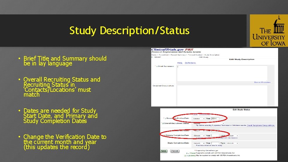 Study Description/Status • Brief Title and Summary should be in lay language • Overall