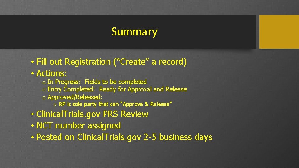 Summary • Fill out Registration (“Create” a record) • Actions: o In Progress: Fields