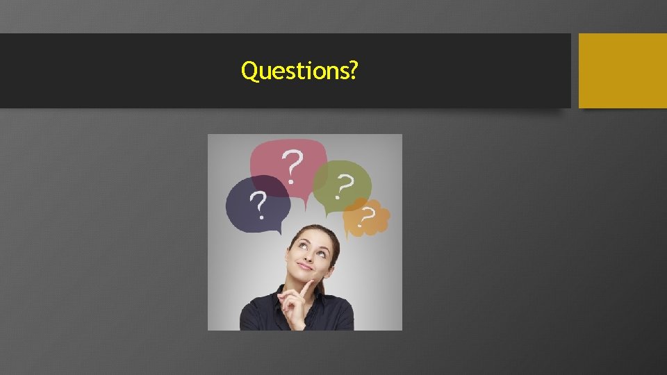 Questions? 