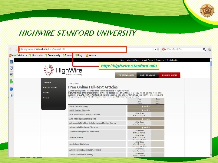 HIGHWIRE STANFORD UNIVERSITY http: //highwire. stanford. edu 27 HIGHWIRE STANFORD UNIVERSITY http: //highwire. stanford. edu 27