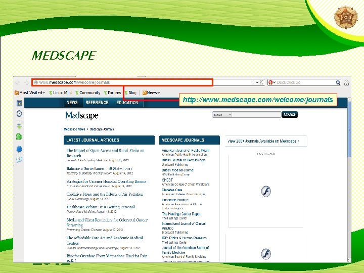 MEDSCAPE http: //www. medscape. com/welcome/journals 30 MEDSCAPE http: //www. medscape. com/welcome/journals 30
