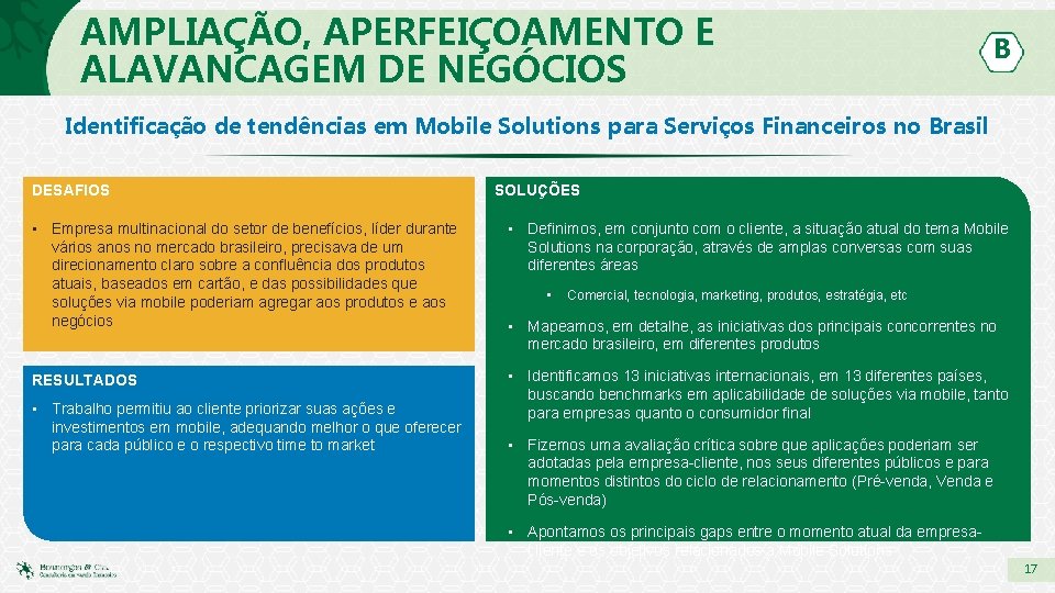 AMPLIAÇÃO, APERFEIÇOAMENTO E ALAVANCAGEM DE NEGÓCIOS B Identificação de tendências em Mobile Solutions para