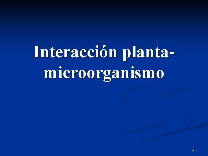 Interacción plantamicroorganismo 60 