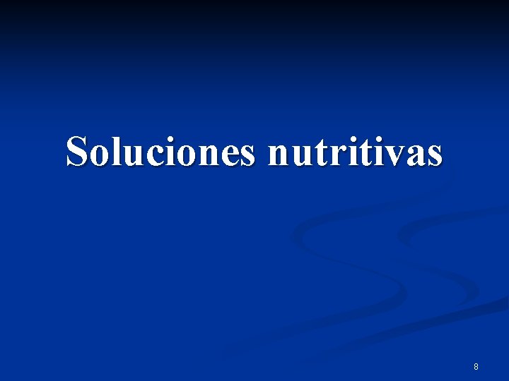 Soluciones nutritivas 8 