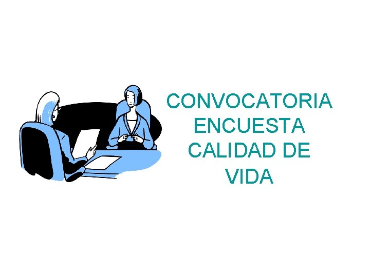 CONVOCATORIA ENCUESTA CALIDAD DE VIDA 